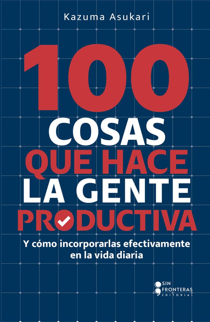 100 cosas que hace la gente productiva