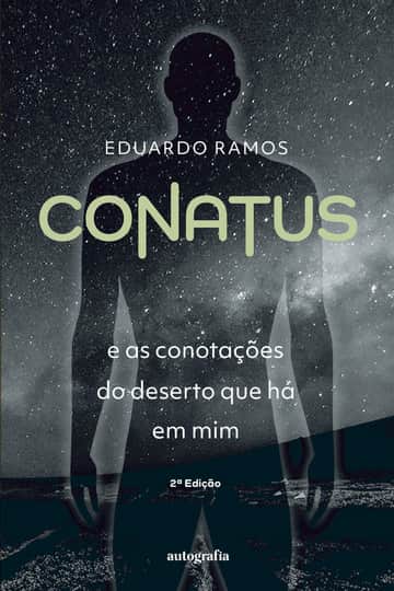 Conatus e as conotações do deserto que há em mim - 2ª edição