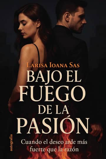 Bajo el fuego de la pasión