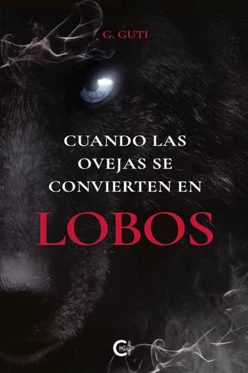 Cuando las ovejas se convierten en lobos