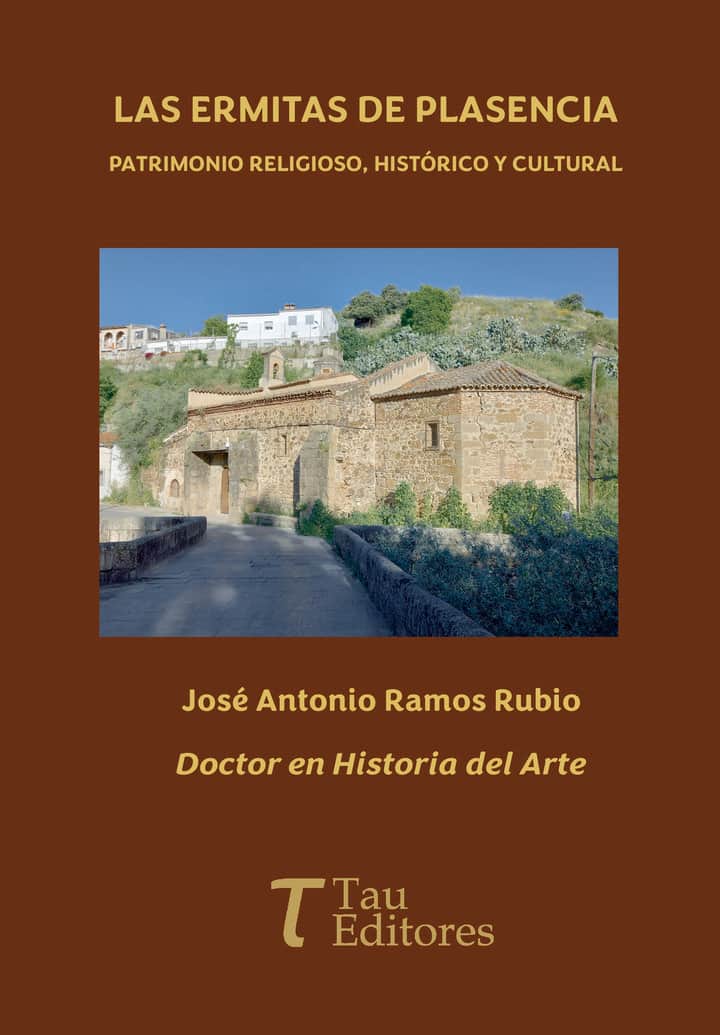 Las ermitas de Plasencia, patrimonio religioso, histórico y cultural