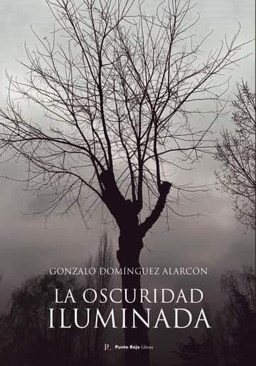 La oscuridad iluminada