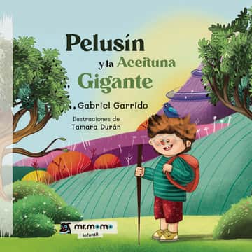 Pelusín y la Aceituna Gigante (Tapa Blanda)