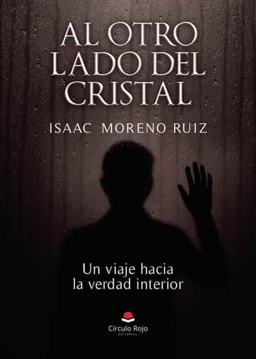 Al otro lado del cristal. Un viaje hacia la verdad interior