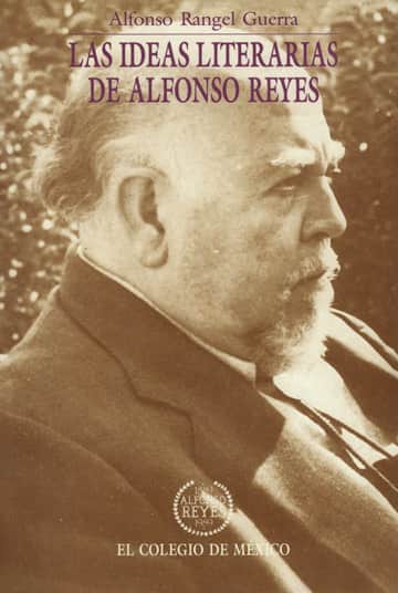 Las ideas literarias de Alfonso Reyes