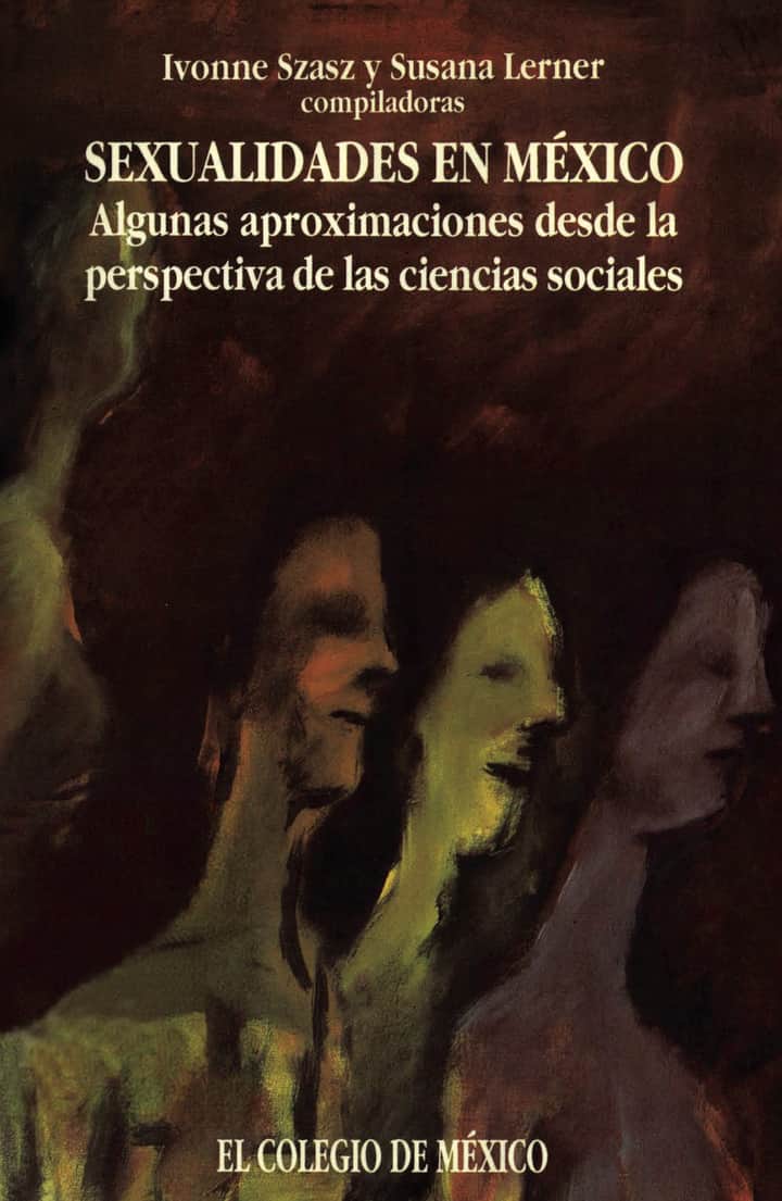 Sexualidades en México: algunas aproximaciones desde la perspectiva de las ciencias sociales