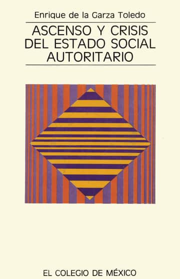 Ascenso y crisis del Estado social autoritario