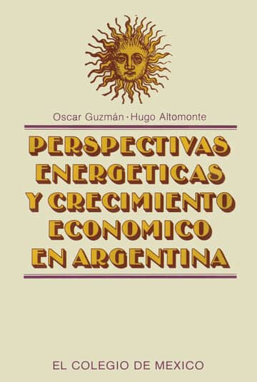Perspectivas energéticas y crecimiento económico en Argentina