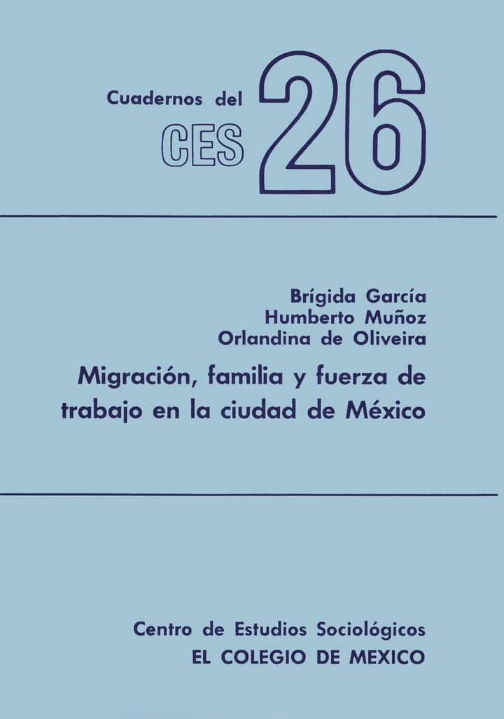 Migración, familia y fuerza de trabajo en la ciudad de México