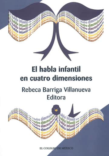 El habla infantil en cuatro dimensiones