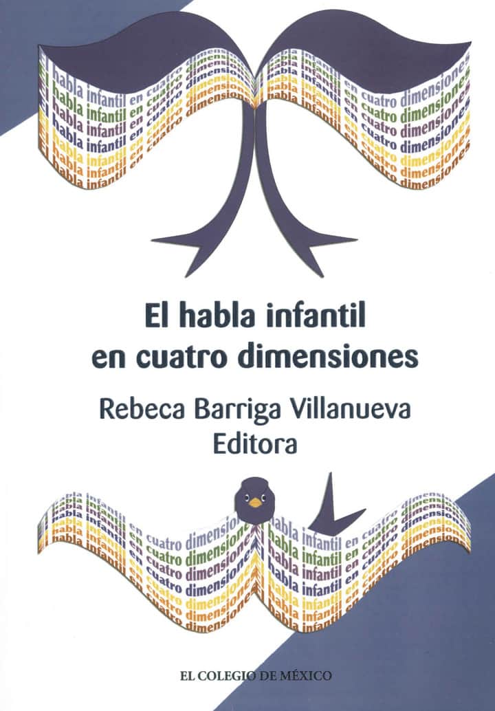 El habla infantil en cuatro dimensiones