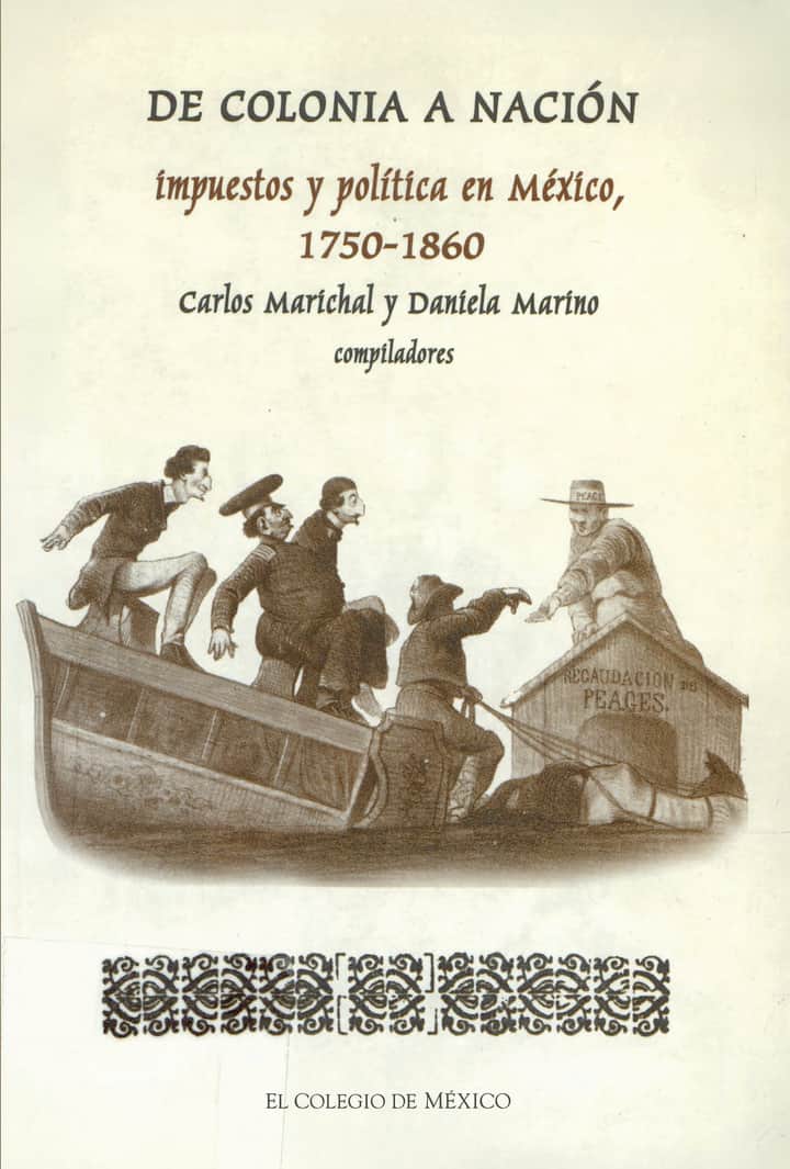 De colonia a nación: impuestos y política en México, 175-186