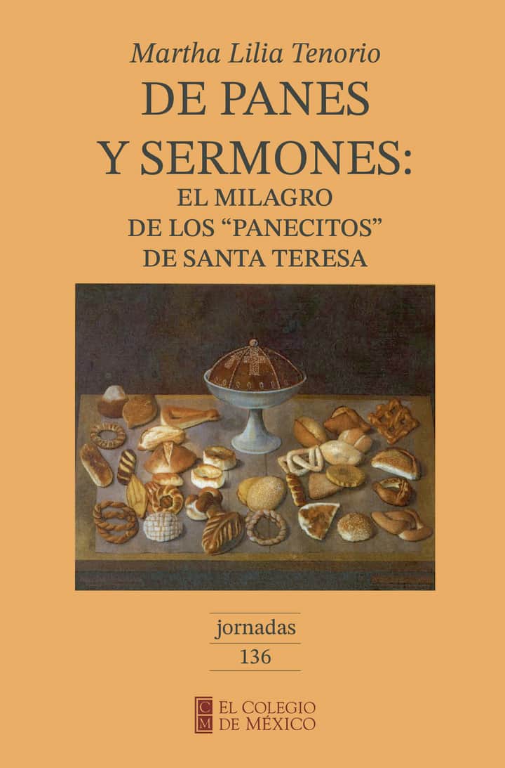 De panes y sermones: el milagro de los panecitos de Santa Teresa