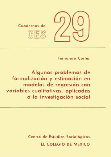 Algunos problemas de formalización y estimación en modelos de regresión con variables cualitativas, aplicadas a la investigación social