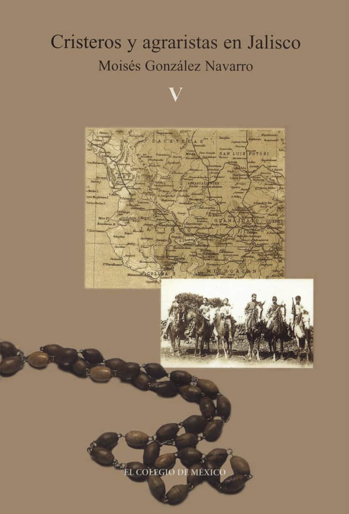 Cristeros y agraristas en Jalisco: Tomo 5