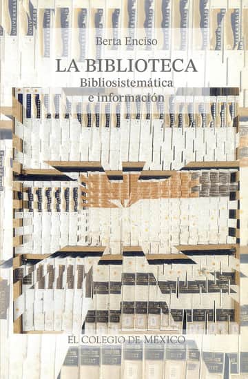 La biblioteca, bibliosistemática e información