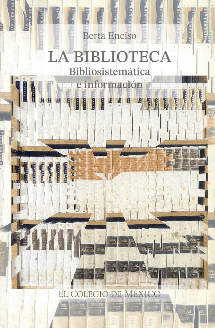 La biblioteca, bibliosistemática e información
