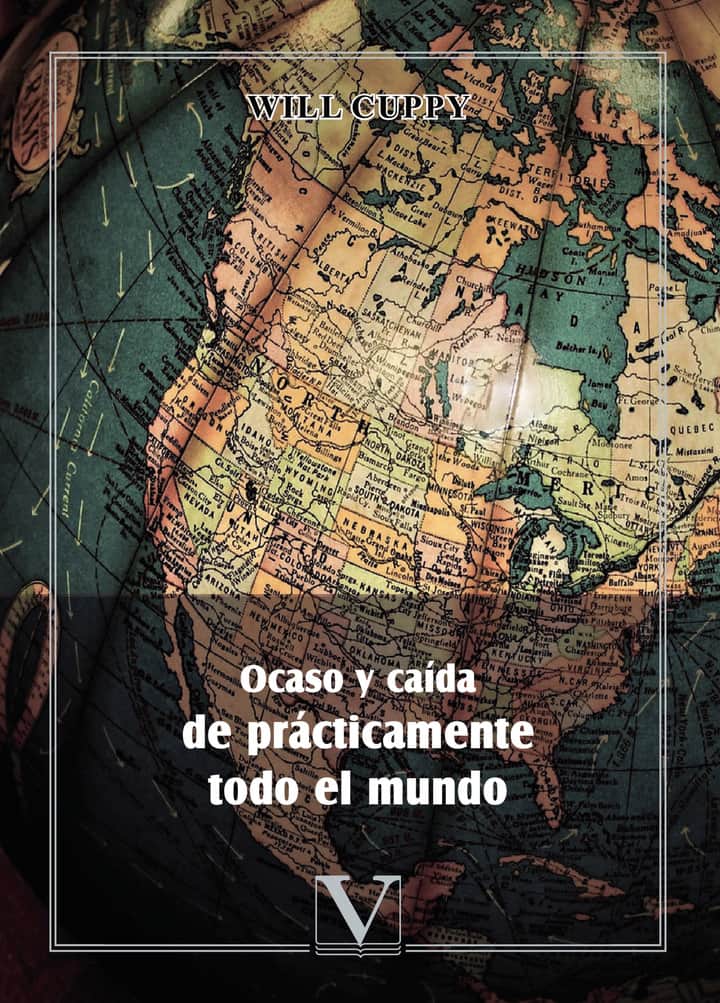 Ocaso y caída de prácticamente todo el mundo