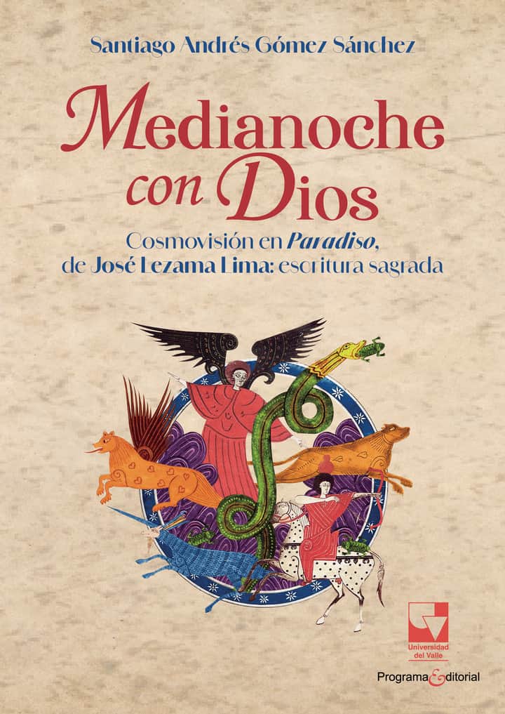 Medianoche con Dios: Cosmovisión en Paradiso, de José Lezama Lima: escritura sagrada