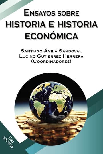 Ensayos sobre historia e historia económica