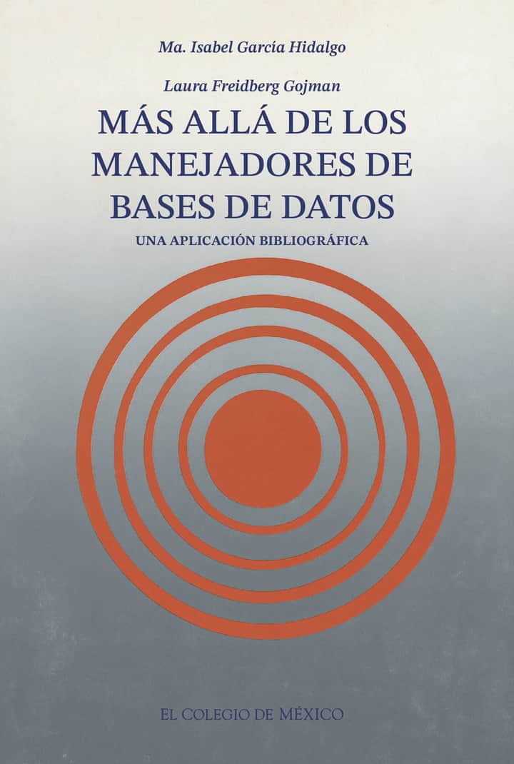 Más allá de los manejadores de bases de datos: una aplicación bibliográfica