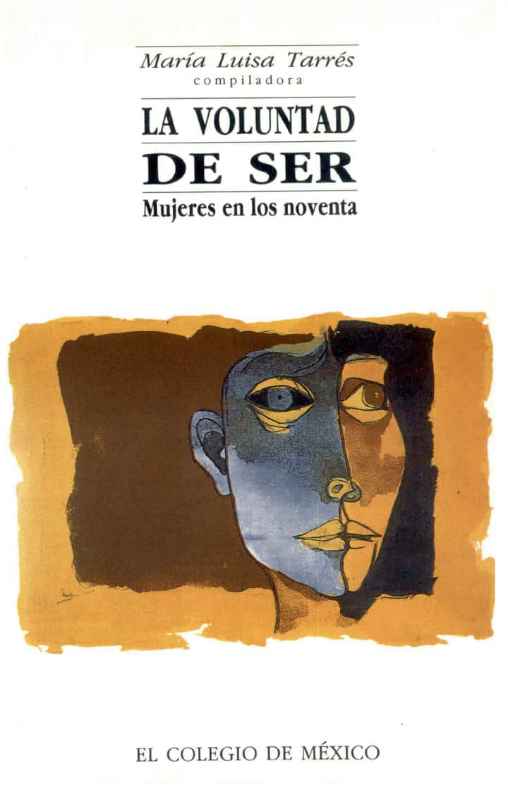 La voluntad de ser: mujeres en los noventa