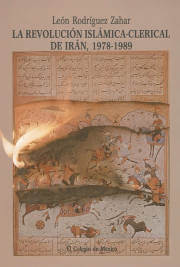 La revolución Islámica-clerical de Irán, 1978-1989