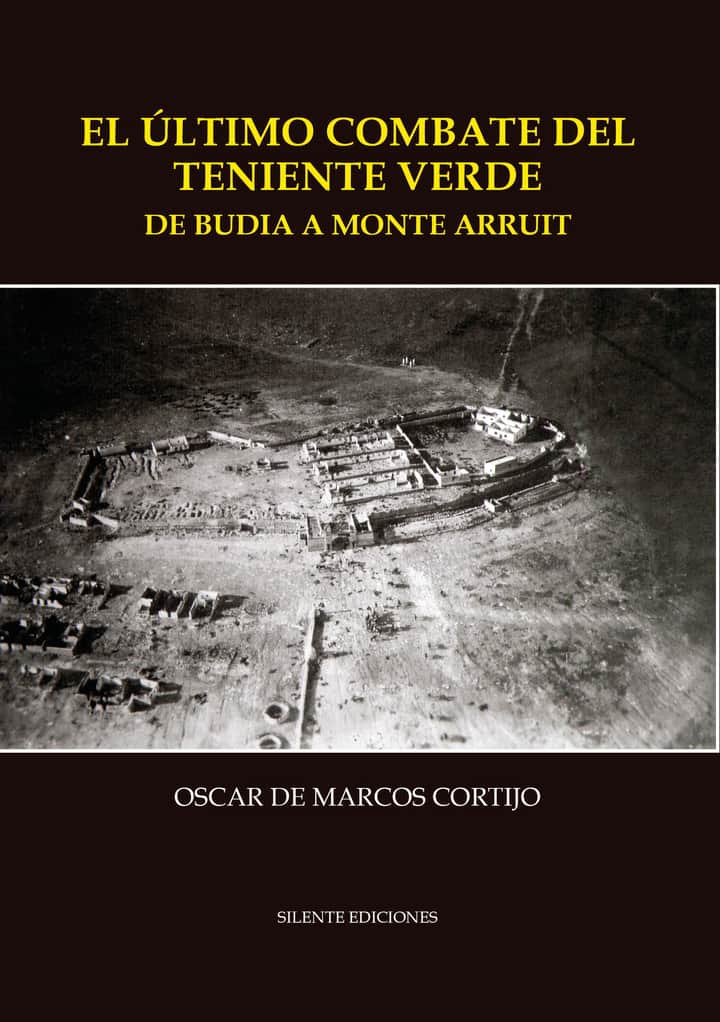El último combate del Teniente Verde: De Budia a Monte Arruit