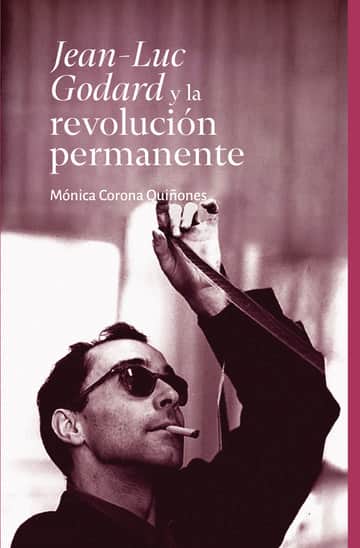 Jean-Luc Godard y la revolución permanente