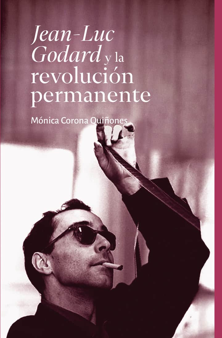 Jean-Luc Godard y la revolución permanente