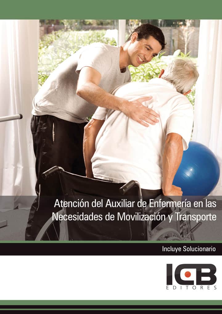 Atención del Auxiliar de Enfermería en las Necesidades de Movilización y Transporte