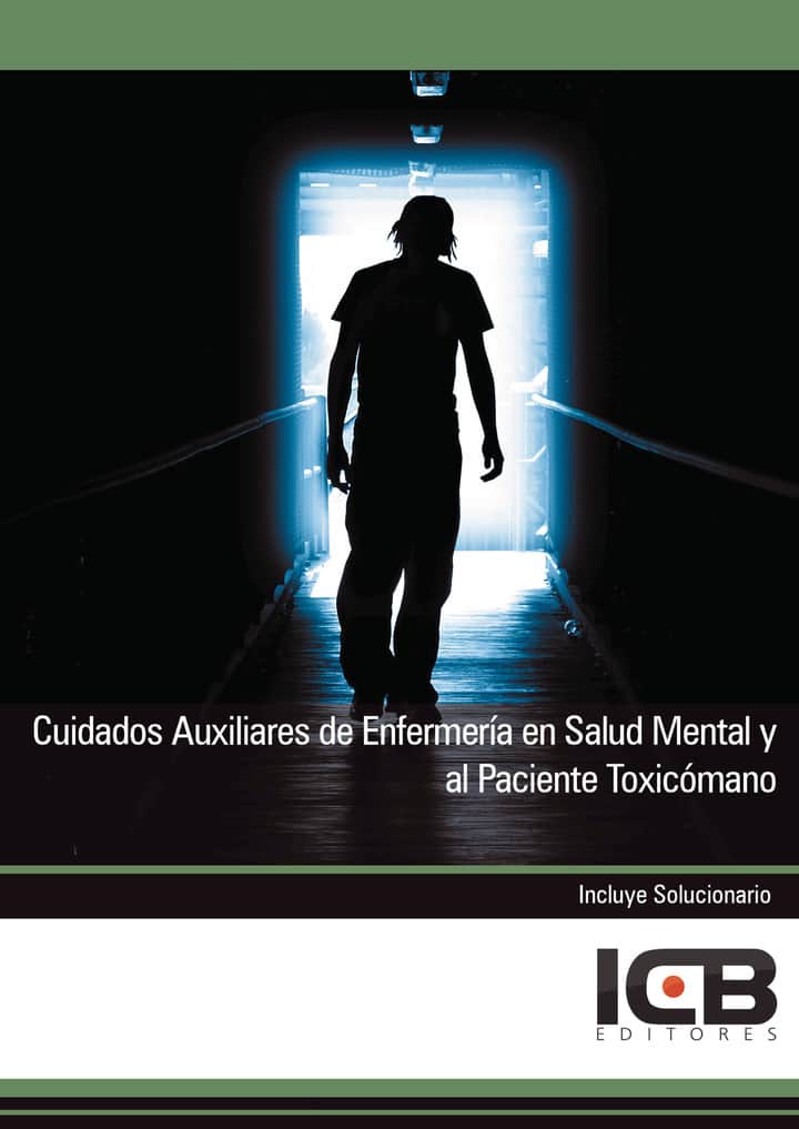 Cuidados Auxiliares de Enfermería en Salud Mental y al Paciente Toxicómano