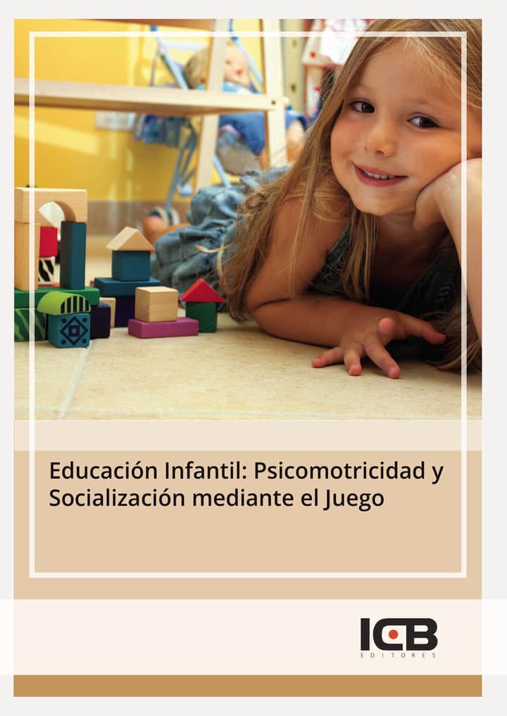 Educación Infantil: Psicomotricidad y Socialización mediante el Juego