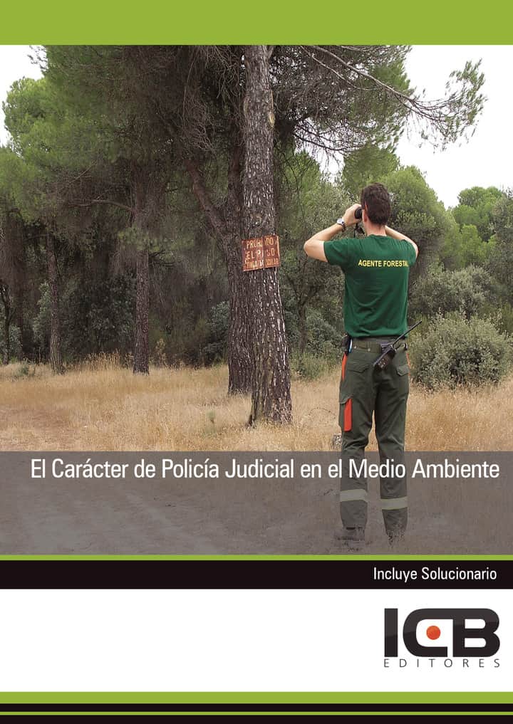 El Caracter de Policia Judicial en el Medio Ambiente