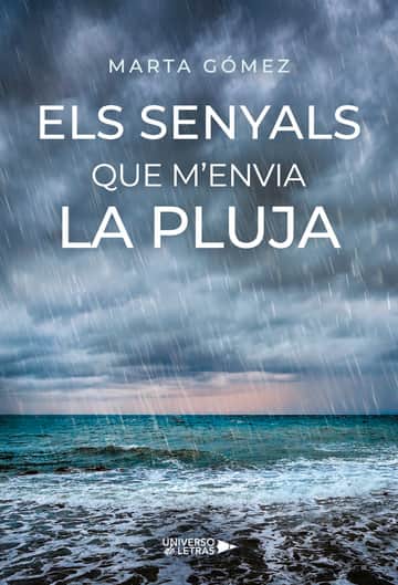 Els senyals que m’envia la pluja