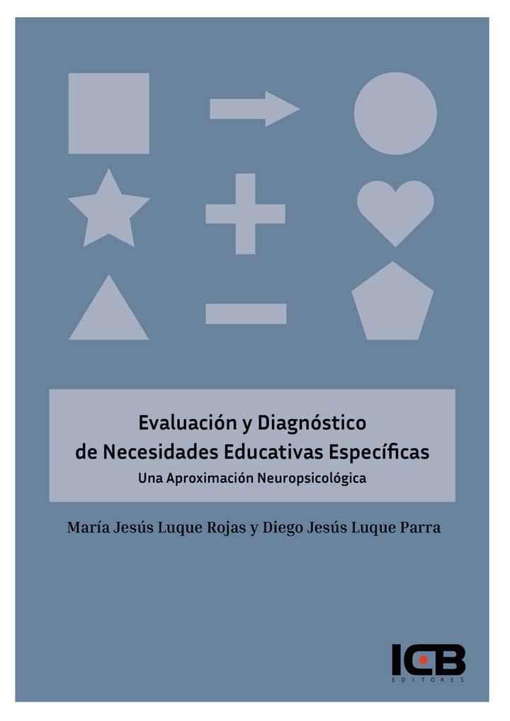 Evaluación y Diagnóstico de Necesidades Educativas Específicas. Una Aproximación Neuropsicológica