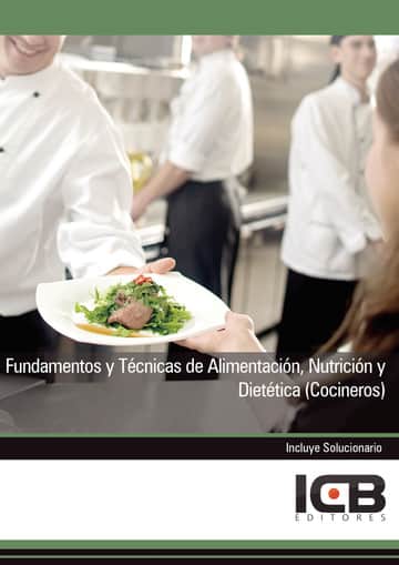 Fundamentos y Técnicas de Alimentación, Nutrición y Dietética (Cocineros)