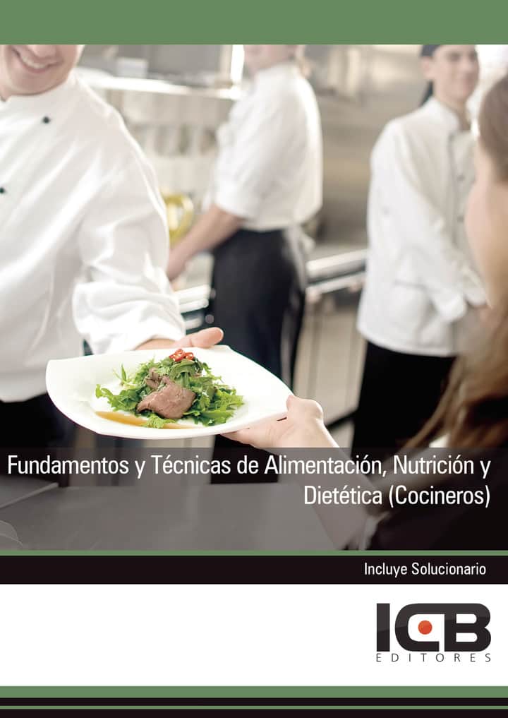 Fundamentos y Técnicas de Alimentación, Nutrición y Dietética (Cocineros)