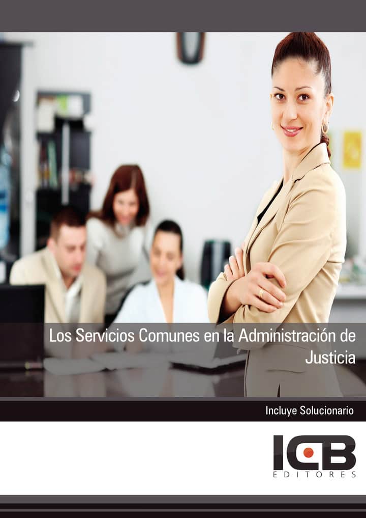 Los Servicios Comunes en la Administración de Justicia