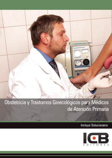 Obstetricia y Trastornos Ginecológicos para Médicos de Atención Primaria