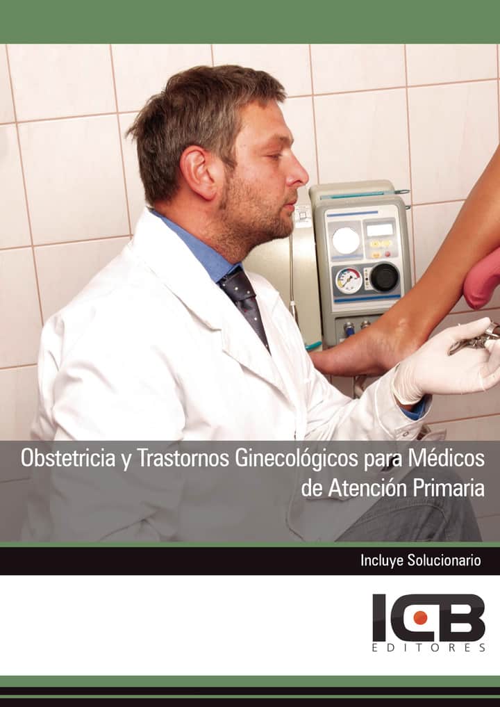 Obstetricia y Trastornos Ginecológicos para Médicos de Atención Primaria