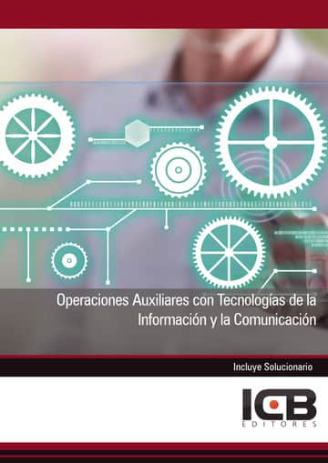 Operaciones Auxiliares con Tecnologías de la Información y la Comunicación