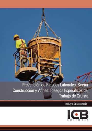 Prevención de Riesgos Laborales. Sector Construcción y Afines: Riesgos Específicos del Trabajo de Gruista