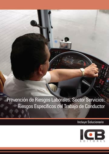 Prevención de Riesgos Laborales. Sector Servicios: Riesgos Específicos del Trabajo de Conductor