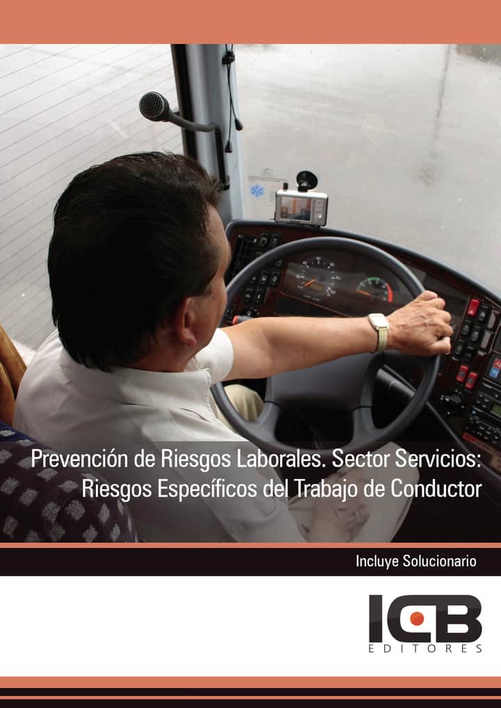 Prevención de Riesgos Laborales. Sector Servicios: Riesgos Específicos del Trabajo de Conductor