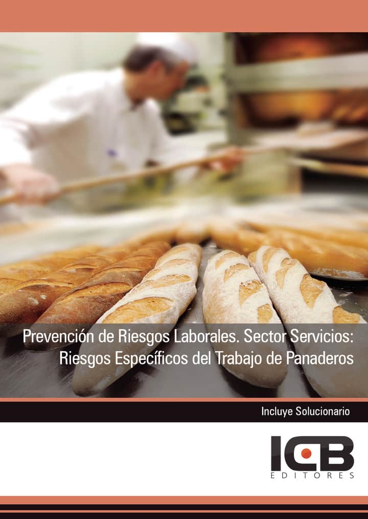 Prevención de Riesgos Laborales. Sector Servicios: Riesgos Específicos del Trabajo de Panaderos