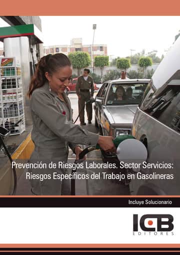 Prevención de Riesgos Laborales. Sector Servicios: Riesgos Específicos del Trabajo en Gasolineras