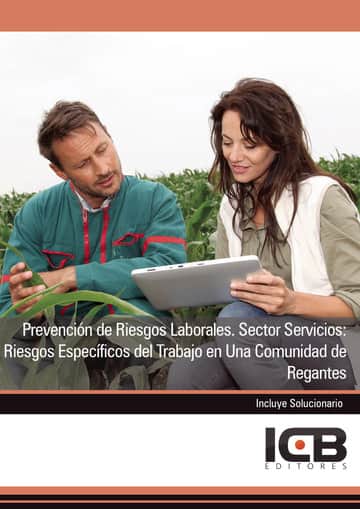 Prevención de Riesgos Laborales. Sector Servicios: Riesgos Específicos del Trabajo en Una Comunidad de Regantes