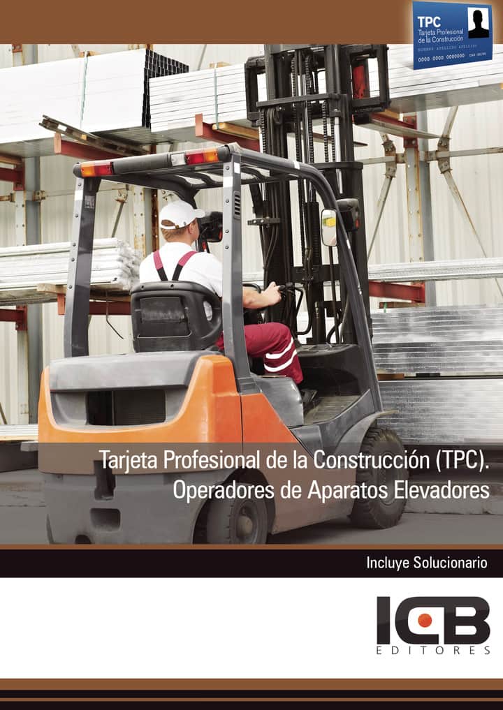 Tarjeta Profesional de la Construcción (Tpc). Operadores de Aparatos Elevadores