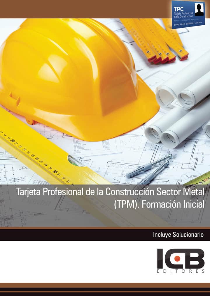 Tarjeta Profesional de la Construcción Sector Metal (Tpm). Formación Inicial